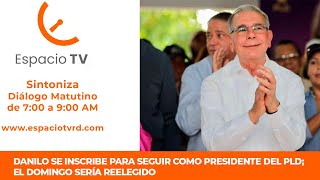 Danilo se inscribe para seguir como presidente del PLD; el domingo sería reelegido