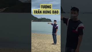 TƯỢNG ĐÀI TRẦN HƯNG ĐẠO Ở QUY NHƠN