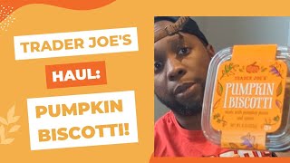 TRADER JOE'S HAUL: PUMPKIN BISCOTTI SNACK REVIEW