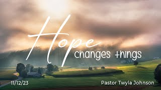 Hope Changes Things