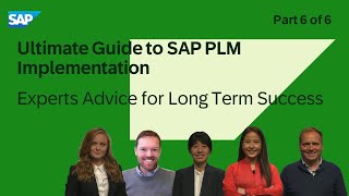 Ultimate Guide to SAP PLM Implementation Part 6 | Experts Advice for Long Term Success