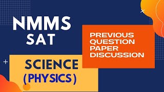 NMMS | SAT | Physics | Previous Questions Discussion |  NMMS Physics Questions | Tips