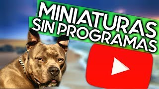 COMO HACER MINIATURAS PARA YOUTUBE SIN PROGRAMAS | PIXLR