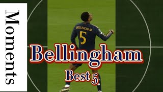 Best 5 Bellingham Moments 💫 #football