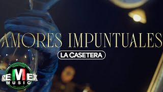 La Casetera - Amores Impuntuales (Video Oficial)