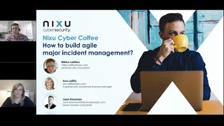 Nixu Cyber Coffee: How to build agile major incident management?