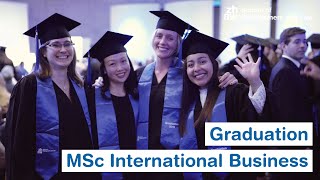 MSc International Business - Graduation Ceremony (Diplomfeier)