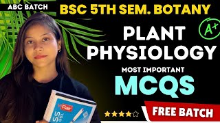 Plant Physiology Most important MCQs BSc 5th semester botany unit 1 🔥💯 Sciencewaali