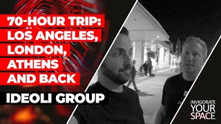 70-HOUR TRIP: LOS ANGELES, LONDON, ATHENS AND BACK // IDEOLI