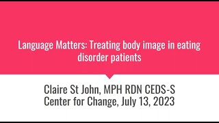 Language Matters: Treating Body Image Concerns in Eating Disorder Patients