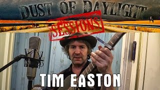 Tim Easton - Dust of Daylight Sessions