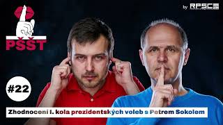 Zhodnocení I. kola prezidentských voleb s Petrem Sokolem | PŠŠT EP. 22