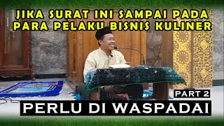 PERHATIAN..!! BAGI YANG PUNYA BISNIS KULINER,JANGAN SAMPAI LAKUKAN KESALAHAN INI.PART 2..Ngaji kitab