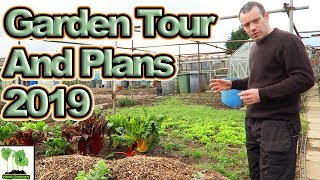 Garden Tour and Plans for the Garden and Channel In 2019