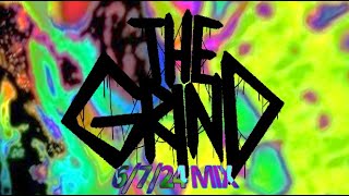 THE GRIND - 6/7/24 MIX (DEATH HOUSE BLUES)