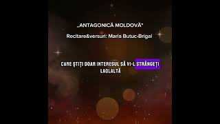 ,,Antagonică Moldovă", versuri  #MariaButucBrigai