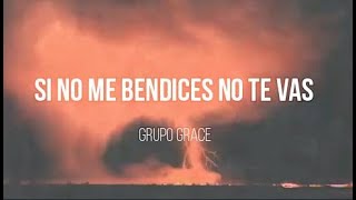 👍 Pista Si no me bendices no te vas grupo Grace✔