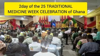 2day of the 25 TRADITIONAL MEDICINE WEEK CELEBRATION of Ghana