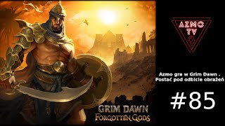 ZAGRAJMY W GRIM DAWN PL #85 - WSCHODNIE BAGNA I ŚWIĄTYNIA TRZECH CZ.1