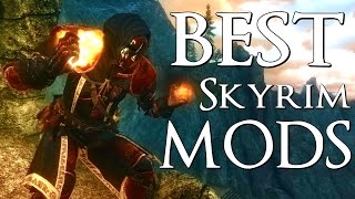 The Best Skyrim Mods of All Time