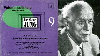 Puterea Sufletului | Antologie - Carl Gustav Jung - Capitolul 9 | Volumul 3 [AudioBook]