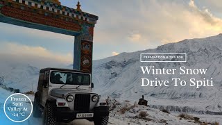 Winter Snow Drive To Spiti Valley || Kalpa To Spiti Road Trip Guide