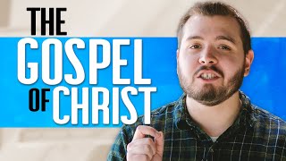 What is the Gospel of Jesus Christ? (According to the Bible)