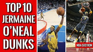 Top 10 Jermaine O'Neal dunks