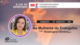 As Mulheres do Evangelho - Rosângela Oliveira