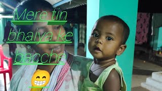 mere bhaiya ke seitan bacche🙂🙂#vlog#video