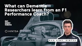 What can Dementia Researchers learn from an F1 Performance Coach?