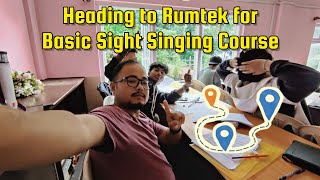 Heading for 10 days Basic Sight Singing Course at Nehemiah Bible Training Centre Rumtek Sikkim