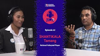 Shantikala Tamang | Hamro KhelCast E62