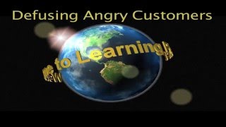 Defusing Angry Customers (1 minute video)