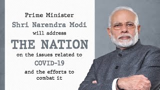 PM Shri Narendra Modi's address to the nation on COVID-19 | #IndiaFightsCorona