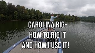 The Carolina Rig - How to rig it and Where I use it!