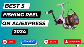 Top 5 Best Fishing Reel in 2024 | Best 5: Fishing Reel Reviews On Aliexpress