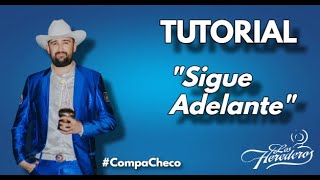 "Sigue Adelante" TUTORIAL REQUINTO - LOS HEREDEROS #CompaCheco