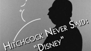 Things Alfred Hitchcock Never Said: Disney