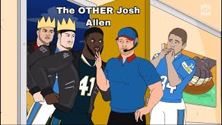 Ok, here you guys go, Gridiron Heights, but it’s just The OTHER Josh Allen