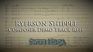 Composer Demo Track Reel #2 - Ryerson Shippee