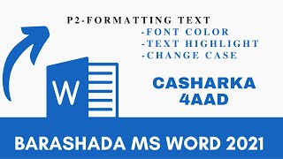 Barashada Ms Word 2021 casharka 4aad || Sidee farta wax looga badbadalaa Ms word