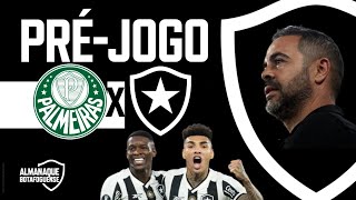 LIVE PRÉ-JOGO: PALMEIRAS X BOTAFOGO