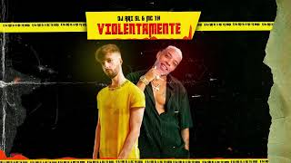 DJ Ari SL & Mc Th - Violentamente