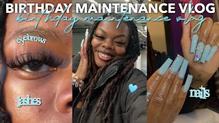 MAINTENANCE VLOG🧖🏽‍♀️ *birthday edition* | lashes, nails + eyebrows