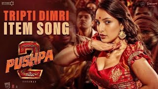 Pushpa 2 Item Song | Tripti Dimri | Allu Arjun | | Rashmika Mandanna | Pushpa 2 Trailer | New Songs