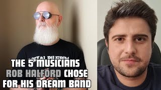 5 musicians Rob Halford said he would like to have in a dream band