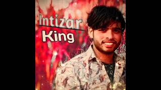 Wada Tera Wada - Jhankar . Intizar King