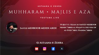 21st Muhharam Majlis - ( Saiyed Mehboob Mehdi ‘Abidi al-Najafi )