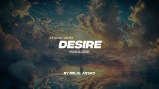 THOSE WHO DESIRE PARADISE